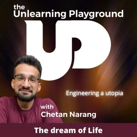 Episode 12 – 4 utilities of true spirituality | The dream of Life | Engineering a utopia (24 min)