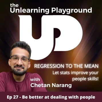 Episode 27 – 1 powerful tip to improve your people skills | Regression to the mean (18 min)