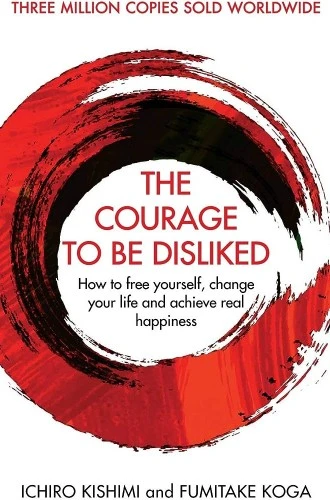 The courage to be disliked - One of the most highly recommended books by Chetan Narang, host of The Unlearning Playground youtube channel and podcast