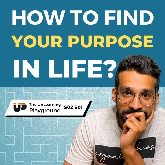 What is the purpose of Life? And how can you find your purpose and passion in Life? Join Chetan Narang as he dives deep into this question in the first episode of season 2 of The Unlearning Playground, a self improvement, spirituality & philosophy podcast.