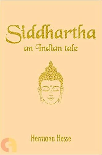 Siddhartha, by Herman Hesse - One of the most highly recommended books by Chetan Narang, host of The Unlearning Playground youtube channel and podcast